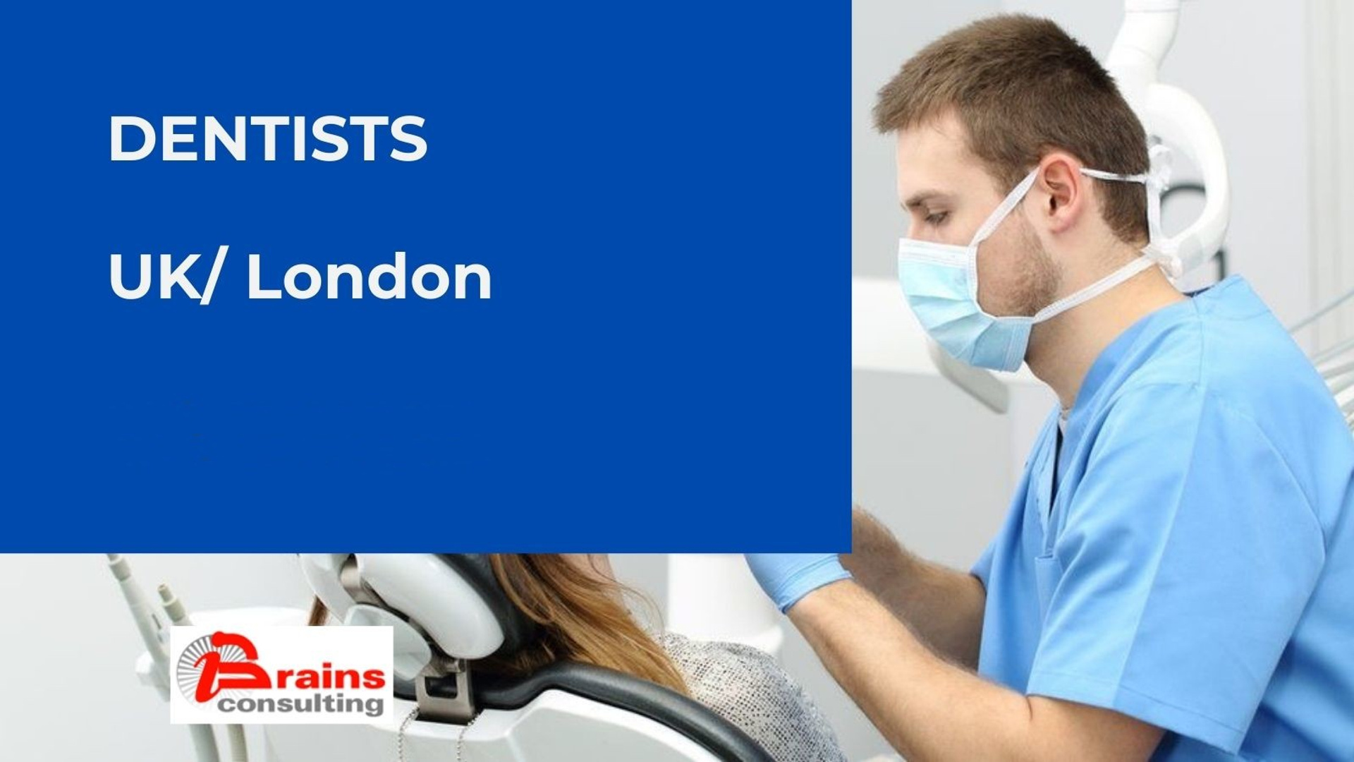 DENTISTS in UK (London) Târgu Mureș, ClujNapoca, Brașov, Iași